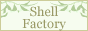 Shell_factory